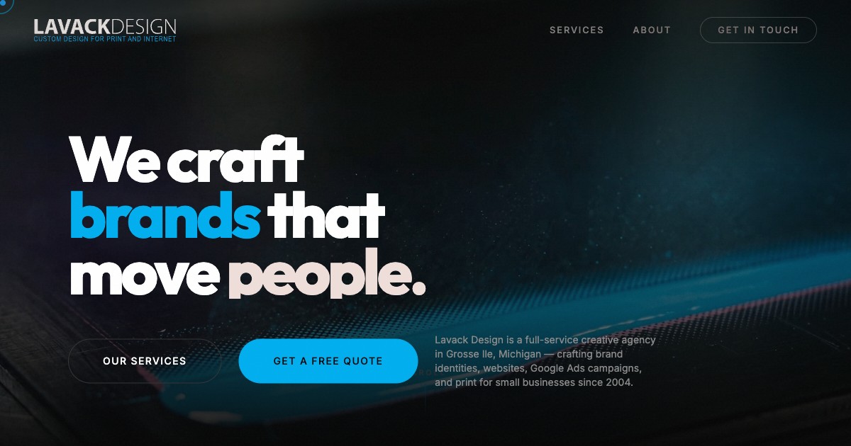 A visual selected by Lavack Design, LLC for its website